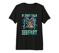 Si Hablan Detrás De Tu Espalda Fart Cat Meme Divertido Camiseta Premium