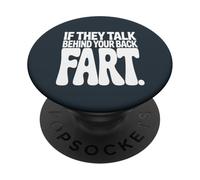 Si Hablan detrás de tu Espalda Fart Humor Declaración PopSockets PopGrip Adhesivo