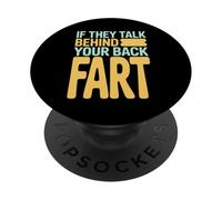 Si Hablan detrás de tu Espalda Fart Humor Declaración PopSockets PopGrip Adhesivo