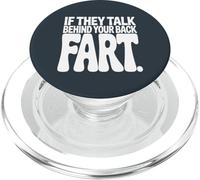 Si Hablan detrás de tu Espalda Fart Humor Declaración PopSockets PopGrip para MagSafe