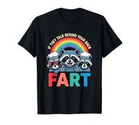 Si Hablan Detrás De Tu Espalda Fart Mapache Meme Divertido Camiseta
