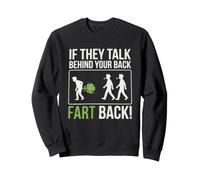 Si Hablan Detrás De Tu Espalda Fart Meme Divertido Sudadera