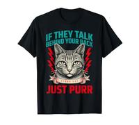 Si Hablan detrás de tu Espalda, Habla Gato Solo ronronea Camiseta