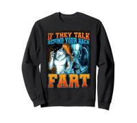 Si Hablan detrás de tu Espalda Pedo Gracioso Hombre Lobo Sudadera