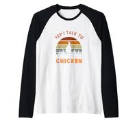 Sí, Hablo con Pollos Lindo Animal Amante de Las Mascotas Agricultor Camiseta Manga Raglan