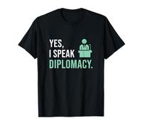 Sí, hablo diplomacia para un orgulloso diplomático divertido embajador Camiseta
