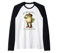 Si Hago Shenan una Vez, haré travesuras con Funny Frog Camiseta Manga Raglan