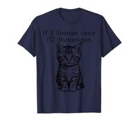 Si Hago Shenan una Vez, seré Shenanigan Funny Cat Irish Camiseta