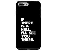Si Hay un Infierno, te veré allí Carcasa para iPhone 7 Plus/8 Plus