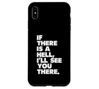 Si Hay un Infierno, te veré allí Carcasa para iPhone XS MAX