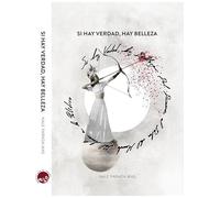 SI HAY VERDAD, HAY BELLEZA. | Nale Parada Mas