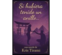 Si hubiera tenido un anillo...