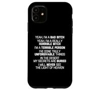 Si, I'm A Bad Bitch... Divertido Dicho Sarcástico Fresco Lindo Carcasa para iPhone 11