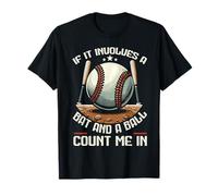 Si implica un bate y una pelota, cuéntame en jugador de béisbol Camiseta