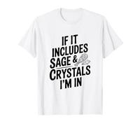 Si Incluye Sabio y Cristales, Estoy en Espiritual Camiseta