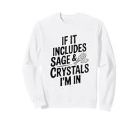 Si Incluye Sabio y Cristales, Estoy en Espiritual Sudadera