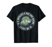 Si Involucra a un Perro y Senderismo Cuenta Conmigo Camiseta