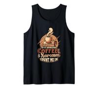 Si Involucra café y Sarcasmo, cuéntame en el Humor de Oficina Camiseta sin Mangas