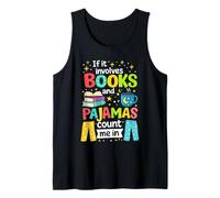 Si Involucra Libros y Pijamas, Cuenta Conmigo, Lectura de Libros Camiseta sin Mangas