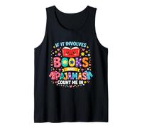 Si Involucra Libros y Pijamas, Cuenta Conmigo, Lectura de Libros Camiseta sin Mangas