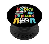 Si Involucra Libros y Pijamas, Cuenta Conmigo, Lectura de Libros PopSockets PopGrip Adhesivo