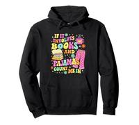 Si Involucra Libros y Pijamas, Cuenta Conmigo, Lectura de Libros Sudadera con Capucha