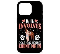 Si Involucra Perros y Caballos Cuenta Conmigo Carcasa para iPhone 16 Pro
