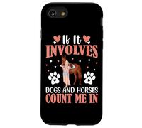 Si Involucra Perros y Caballos Cuenta Conmigo Carcasa para iPhone SE (2020) / 7/8