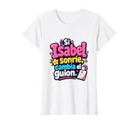 Si Isabel sonría, Cambia el Guion Camiseta gráfica económica, Mujer, Blanco, L