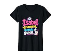 Si Isabel sonría, Cambia el Guion Camiseta gráfica económica, Mujer, Negro, XS
