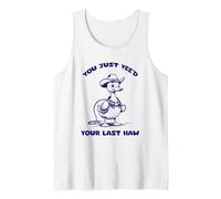 ¡Sí, ja! ¡Solo Necesitas tu último Haw, Funny Cowboy! Camiseta sin Mangas