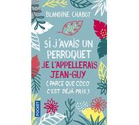 Si j'avais un perroquet je l'appellerais Jean-Guy (parce que Coco c'est déjà pris)