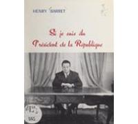 Si Je Suis Élu Président De La République (ebook)