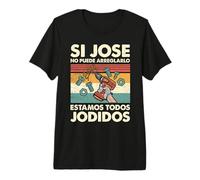 Si José No Puede Repararlo - Español Camiseta Premium