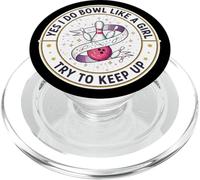Sí, Juego a los Bolos como una niña, Intento Mantener el Ritmo del Chiste de Bolos Femenino PopSockets PopGrip para MagSafe