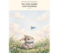 Si Kelinci dan Persahabatan - The Little Rabbit and Friendship