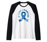 Si la Diabetes tuviera un Golpe en la Cara Tipo 1 Conciencia de la Diabetes Camiseta Manga Raglan