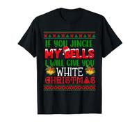 Si la Divertida Broma de Jingle My Bells te da una Pareja Blanca de Navidad Camiseta