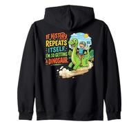 Si la Historia se Repite Divertida Aventura de Dinosaurios Sudadera con Capucha