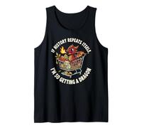 Si la Historia se Repite, Estoy Haciendo Que un dragón Sea Divertido Camiseta sin Mangas