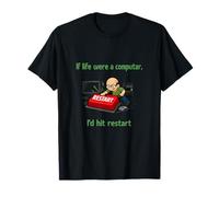 Si la Vida Fuera una identificación de computadora golpeó Restart IT Humor Camiseta