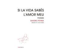 Si la vida sabés l'amor meu