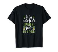 Si La Vida Te Da Limones Pide Sal Y Tequila Español Camiseta