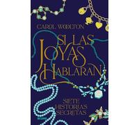 Si las joyas hablaran: Siete historias secretas (ARTE)