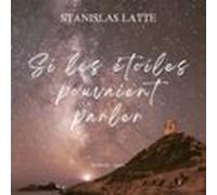 Si Les Étoiles Pouvaient Parler (audiolibro)