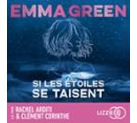 Si les étoiles se taisent - Tome 1 - La nouvelle romance slow burn des Emma Green
