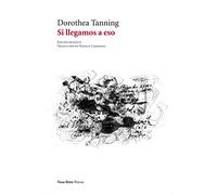 Si llegamos a eso: Poemas (POESIA)