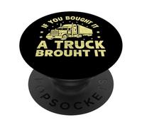 Si lo compraste un camión lo trajo Semi camión PopSockets PopGrip Adhesivo