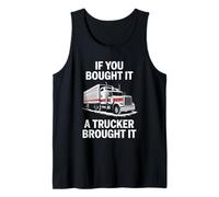 SI LO COMPRÓ UN Camionero LO TRAIÓ Camiseta sin Mangas
