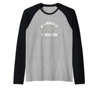 Si lo construyera, correrá Camiseta Manga Raglan